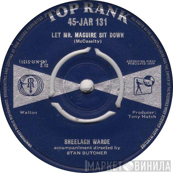 Sheelagh Warde - Let Mr. Maguire Sit Down