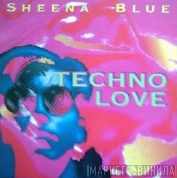 Sheena Blue - Techno Love