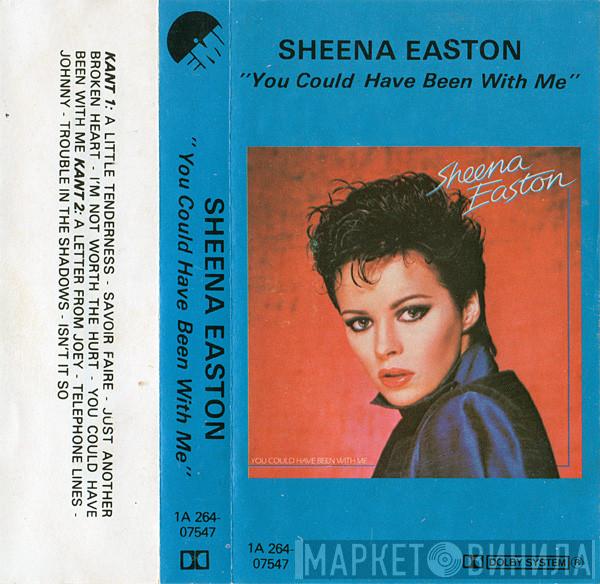  Sheena Easton  - You Could Have Been With Me