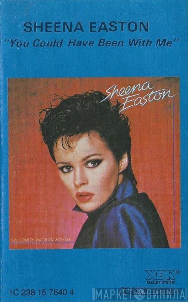  Sheena Easton  - You Could Have Been With Me