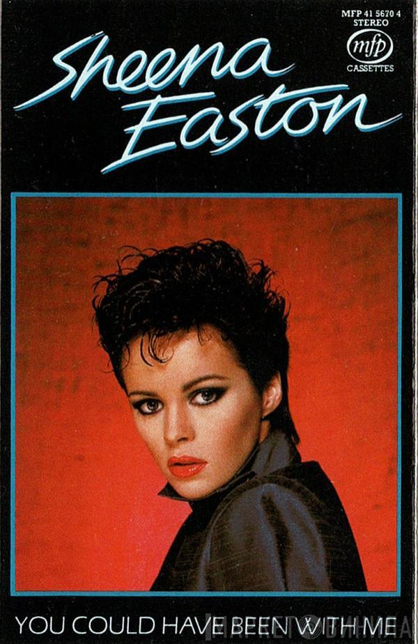  Sheena Easton  - You Could Have Been With Me