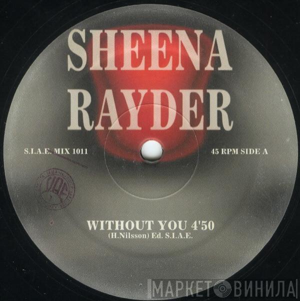 Sheena Rayder - Without You