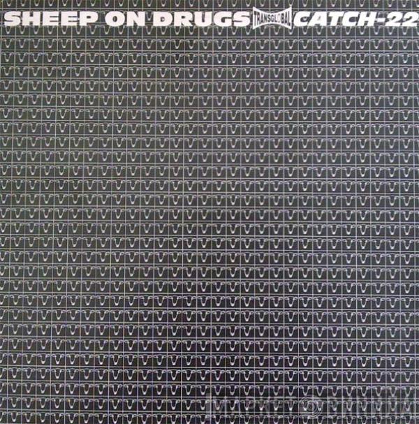 Sheep On Drugs - Catch-22