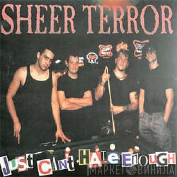  Sheer Terror  - Just Can't Hate Enough