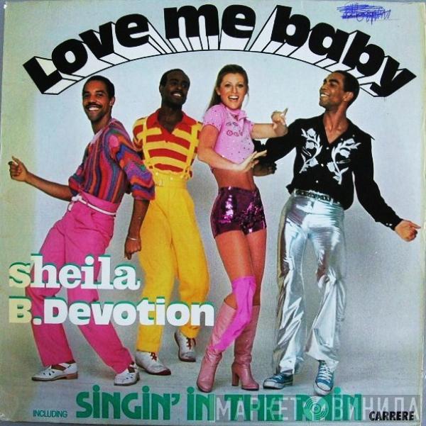 Sheila & B. Devotion - Love Me Baby (Including Singin' In The Rain)