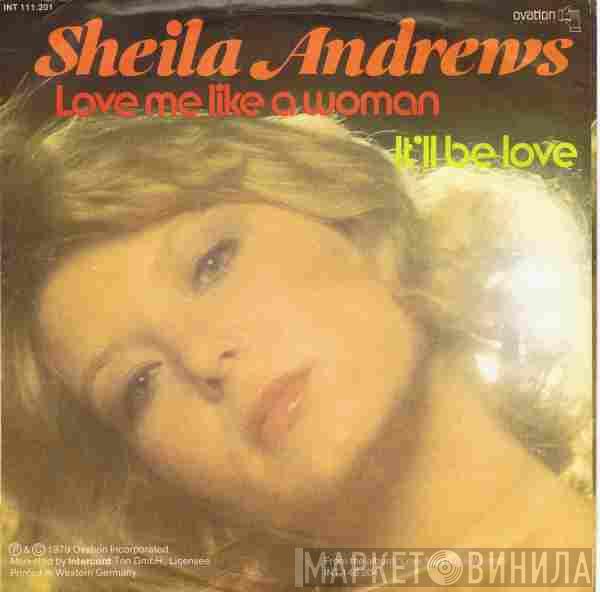  Sheila Andrews  - Love Me Like A Woman