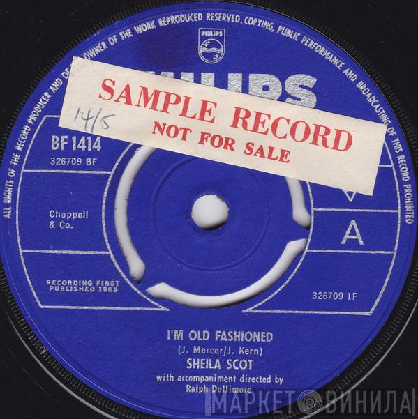 Sheila Scot - I'm Old Fashioned
