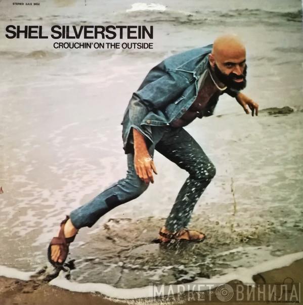  Shel Silverstein  - Crouchin' On The Outside
