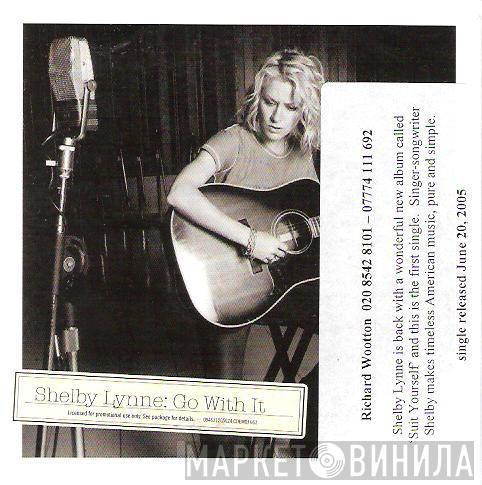 Shelby Lynne - Go With It