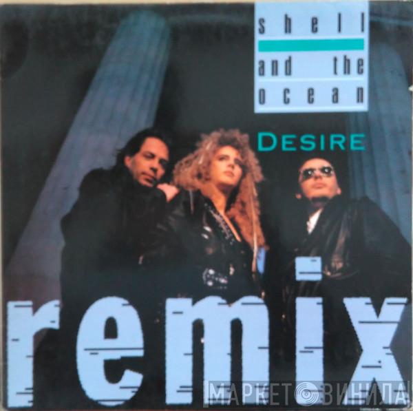 Shell And The Ocean - Desire (Captain-Nemo-Mix)