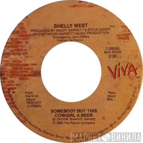  Shelly West  - Somebody Buy This Cowgirl A Beer