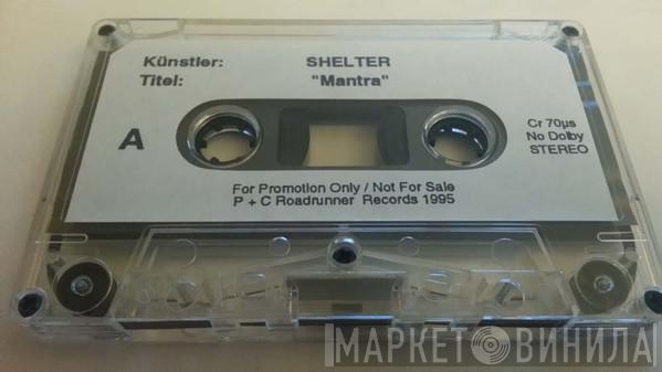  Shelter   - Mantra