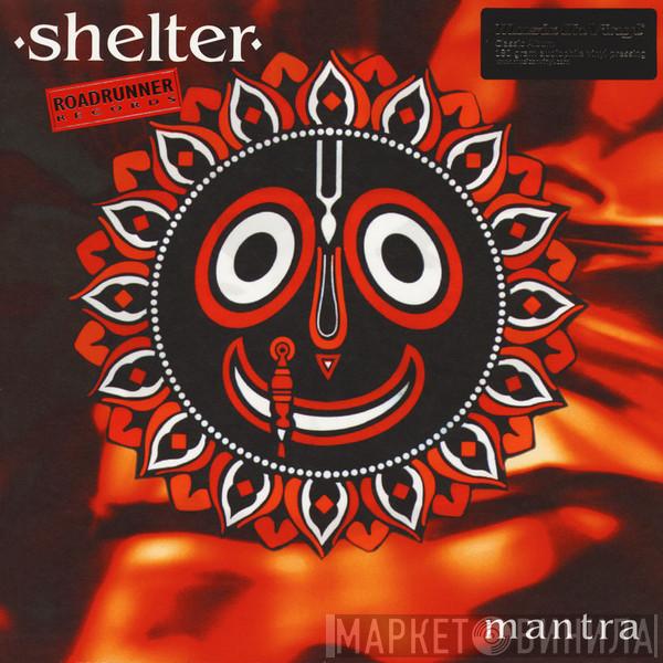  Shelter   - Mantra