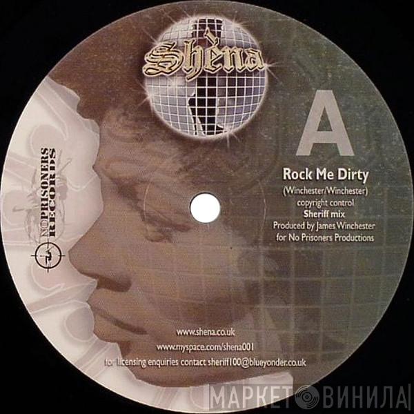 Shena - Rock Me Dirty / Rock Me Dance