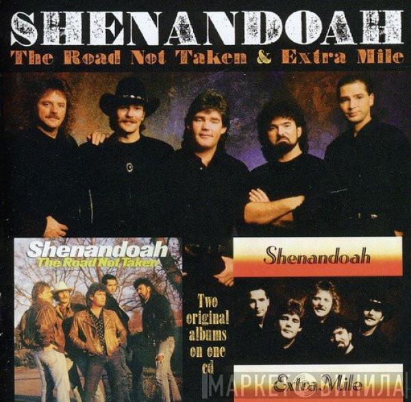 Shenandoah - The Road Not Taken & Extra Mile