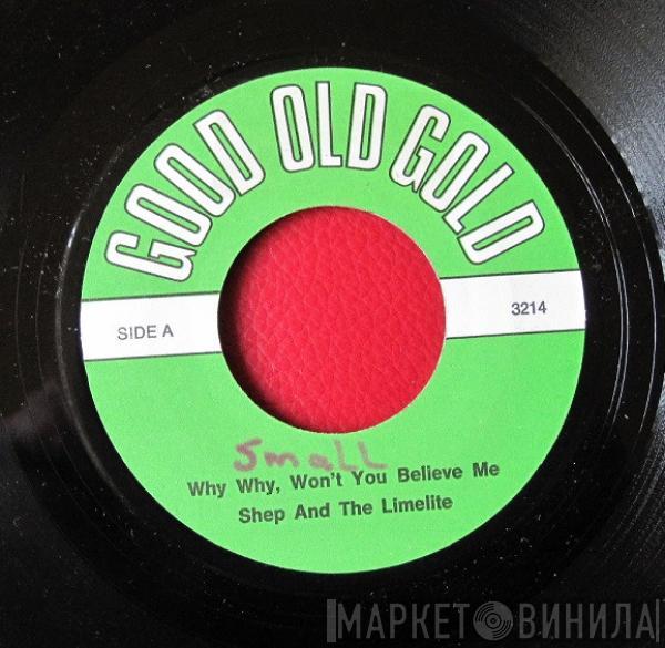 Shep & The Limelites - Why Why, Won't You Believe Me / Easy To Remember When You Won't