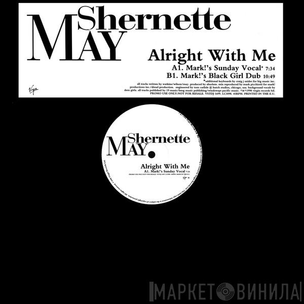 Shernette May - All Right With Me