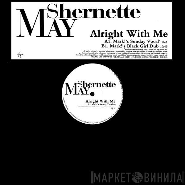 Shernette May - All Right With Me