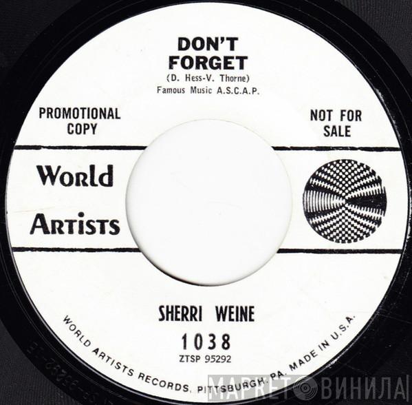 Sherri Weine - Don't Forget / Start The World Spinning