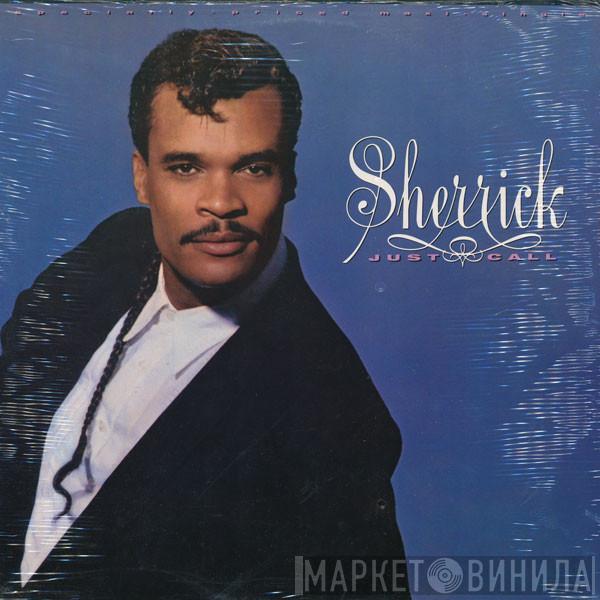  Sherrick  - Just Call