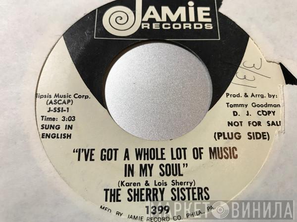  Sherry Sisters  - I've Got A Whole Lot Of Music In My Soul