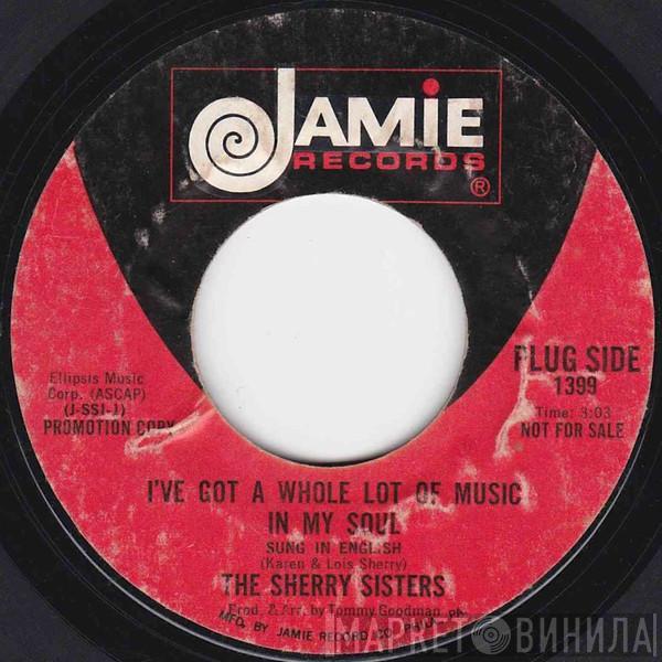  Sherry Sisters  - I've Got A Whole Lot Of Music In My Soul