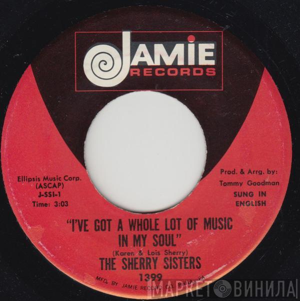 Sherry Sisters - I've Got A Whole Lot Of Music In My Soul