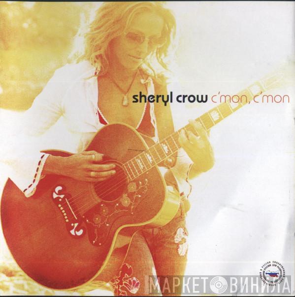  Sheryl Crow  - C'mon, C'mon