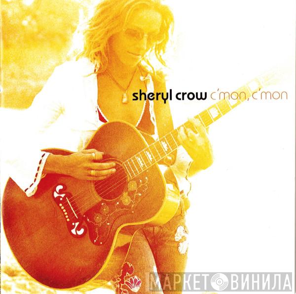  Sheryl Crow  - C'mon, C'mon