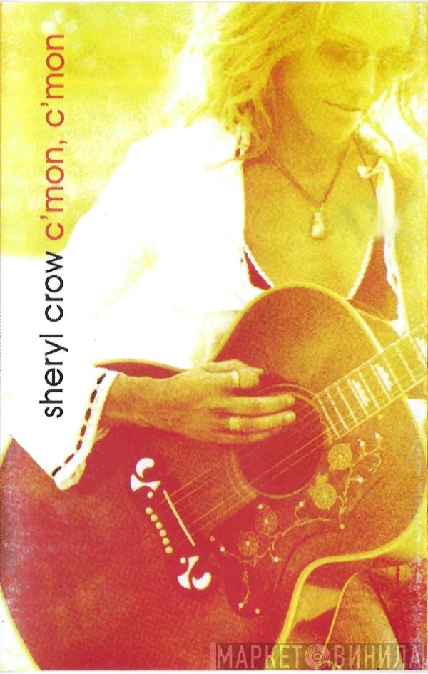  Sheryl Crow  - C'mon, C'mon