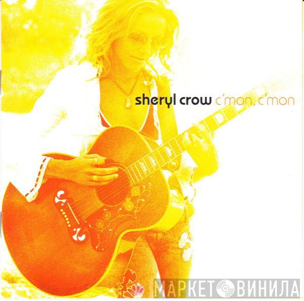  Sheryl Crow  - C'mon, C'mon