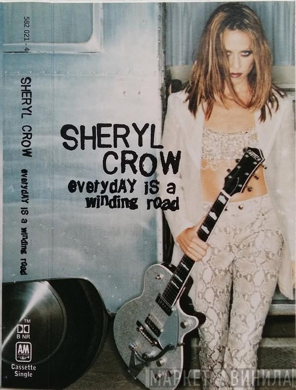 Sheryl Crow - Every Day Is A Winding Road