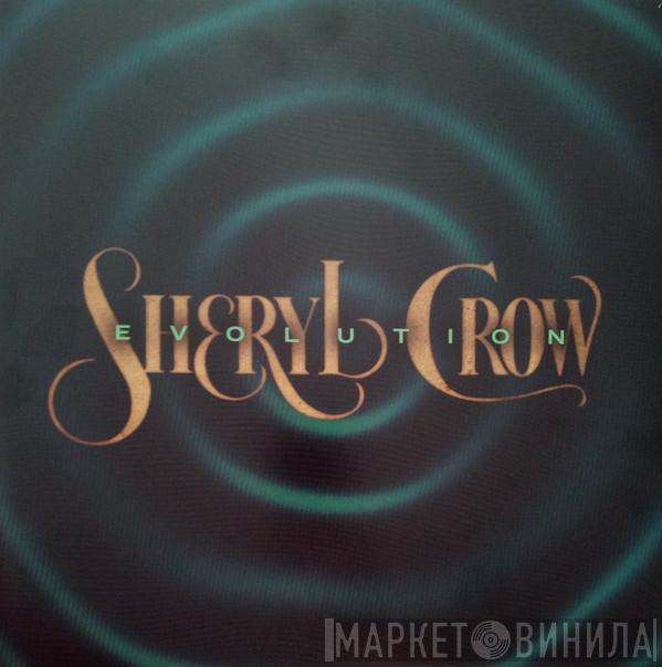 Sheryl Crow - Evolution