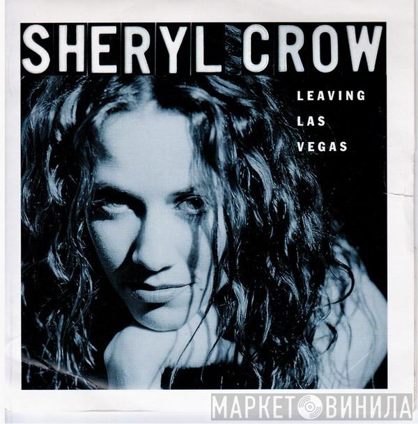  Sheryl Crow  - Leaving Las Vegas