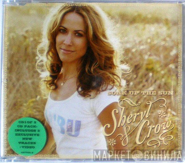 Sheryl Crow - Soak Up The Sun