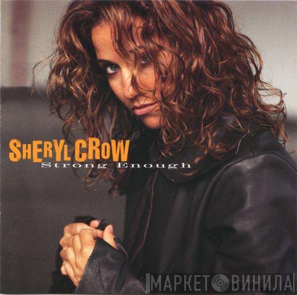 Sheryl Crow - Strong Enough