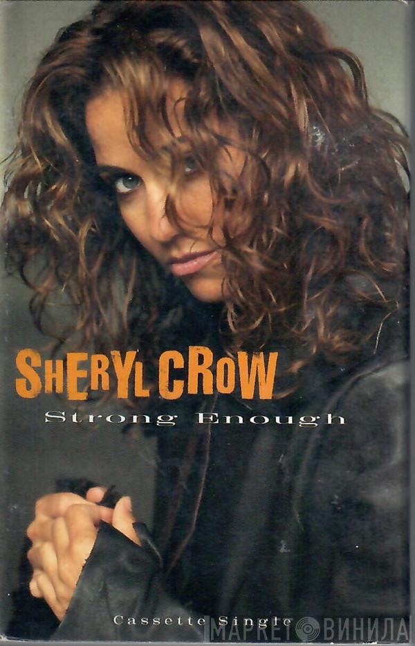  Sheryl Crow  - Strong Enough