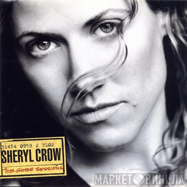  Sheryl Crow  - The Globe Sessions