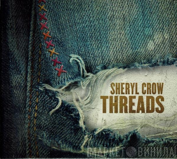 Sheryl Crow - Threads