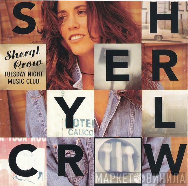 Sheryl Crow - Tuesday Night Music Club