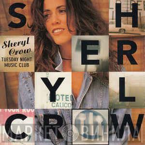  Sheryl Crow  - Tuesday Night Music Club