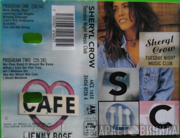  Sheryl Crow  - Tuesday Night Music Club