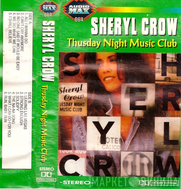  Sheryl Crow  - Tuesday Night Music Club