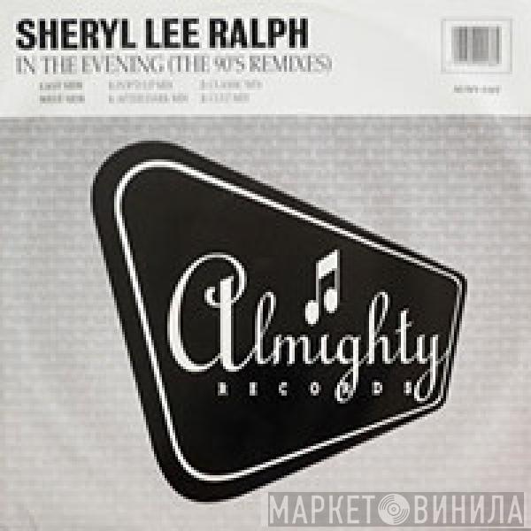  Sheryl Lee Ralph  - In The Evening (The 90's Remixes)