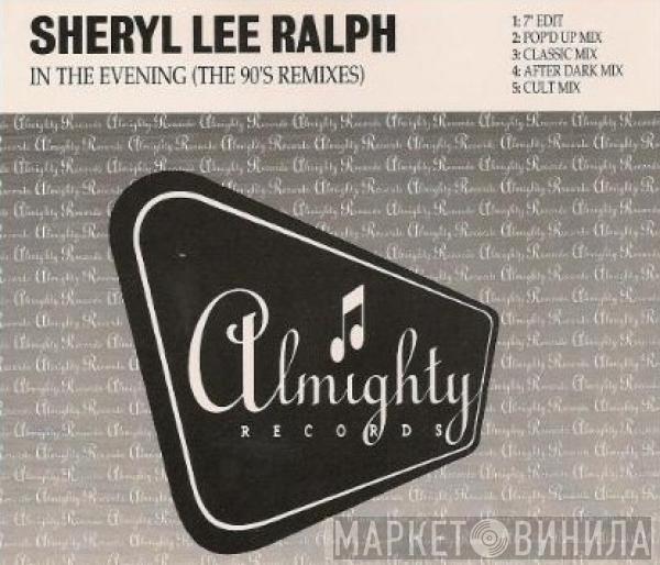  Sheryl Lee Ralph  - In The Evening (The 90's Remixes)