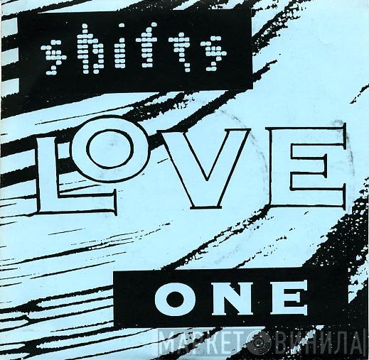 Shifts - Love One