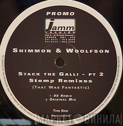 Shimmon & Woolfson - Stack The Galli - Pt 2 (Stomp Remixes)