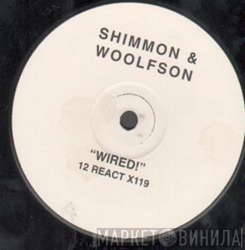 Shimmon & Woolfson - Wired!