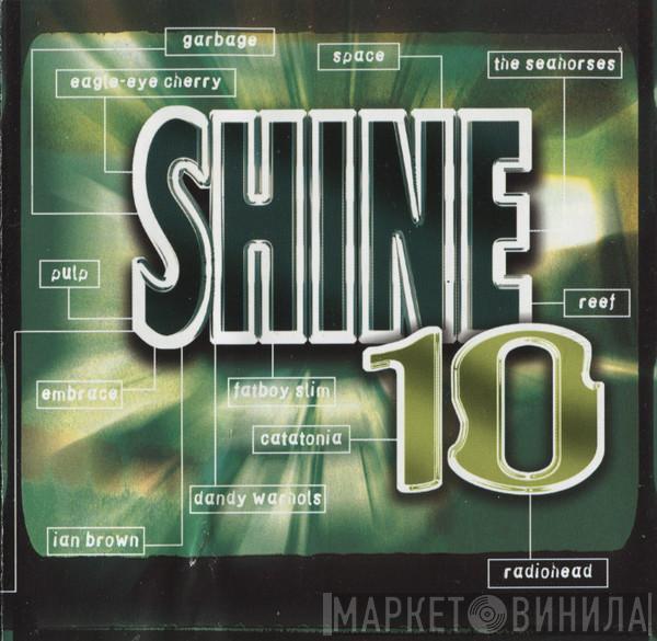  - Shine 10