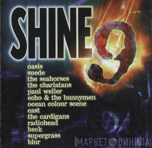  - Shine 9